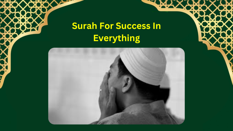 Surah For Success In Everything