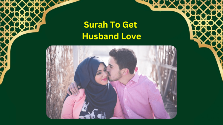 Surah To Get Husband Love