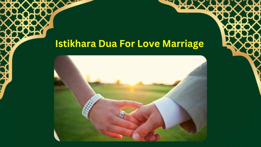 Istikhara Dua For Love Marriage