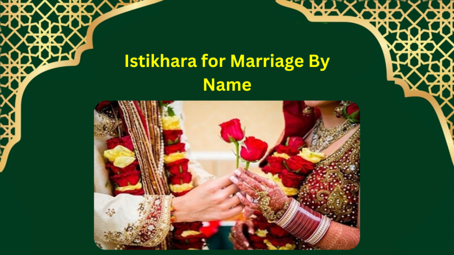 Istikhara for Marriage By Name