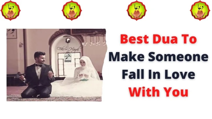Best Dua To Make Someone Fall In Love With You