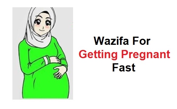 Wazifa For Getting Pregnant Fast