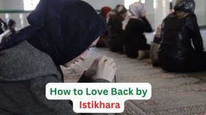 How to Love Back by Istikhara