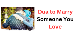 Dua to Marry Someone You Love