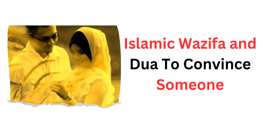Islamic Wazifa and Dua To Convince Someone